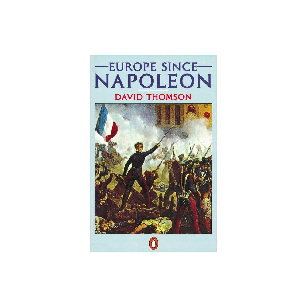 Penguin books ltd Europe Since Napoleon (häftad, eng)