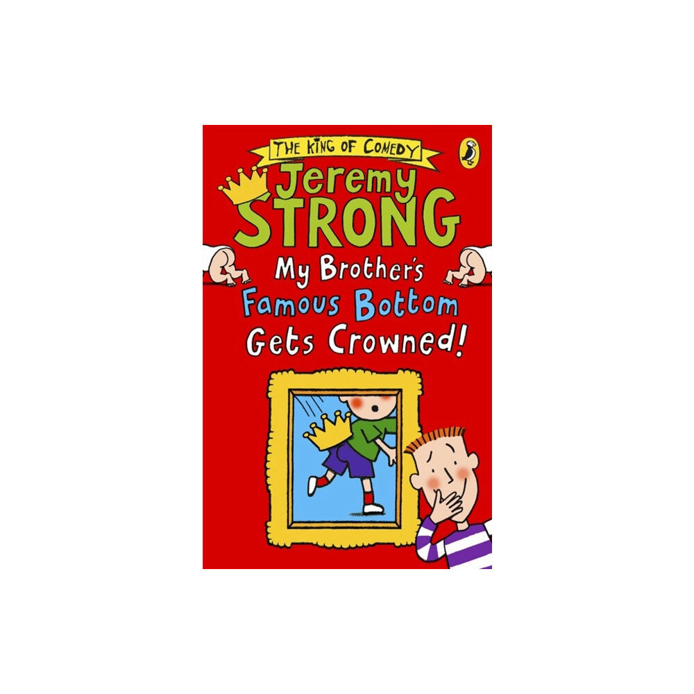Penguin Random House Children's UK My Brother's Famous Bottom Gets Crowned! (häftad, eng)