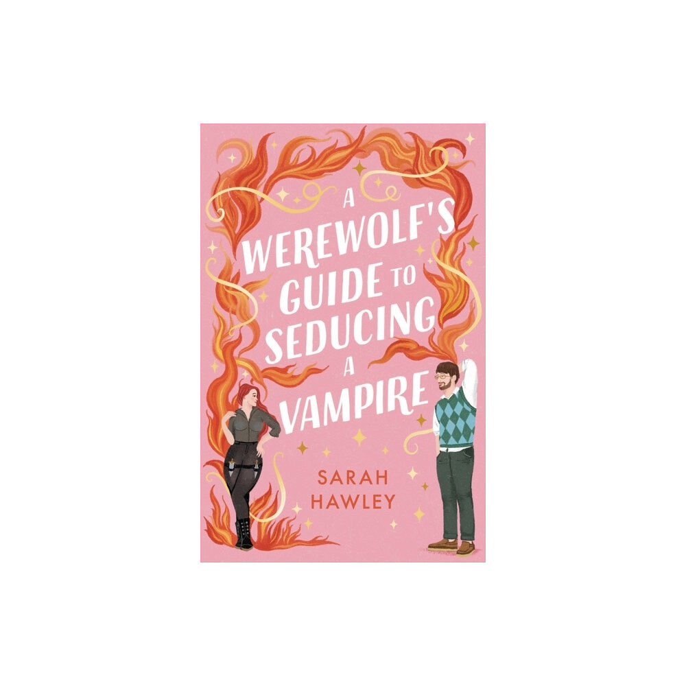 Sarah Hawley A Werewolf's Guide to Seducing a Vampire (pocket, eng)