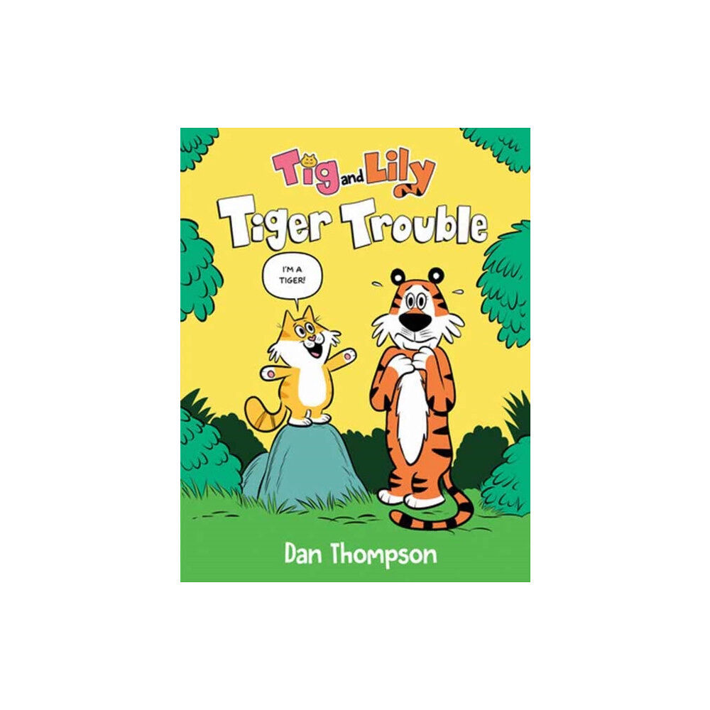 Random House USA Inc Tiger Trouble (Tig and Lily Book 1) (inbunden, eng)