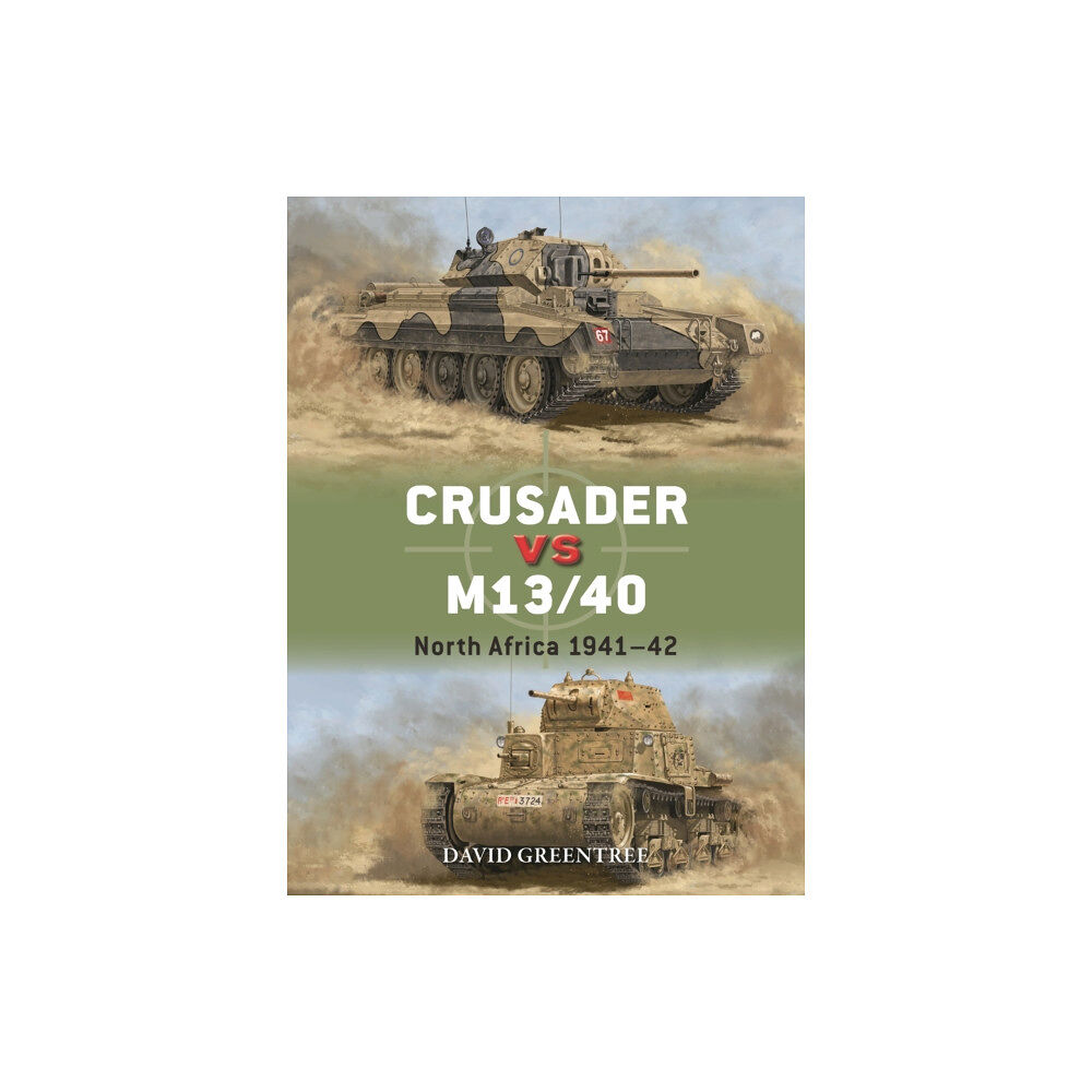 Bloomsbury Publishing PLC Crusader vs M13/40 (häftad, eng)