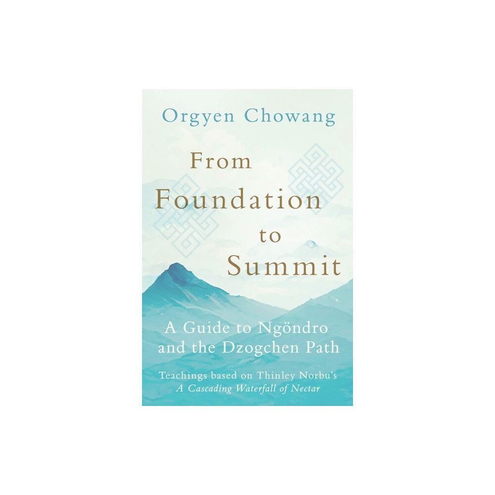 Shambhala Publications Inc From Foundation to Summit (häftad, eng)