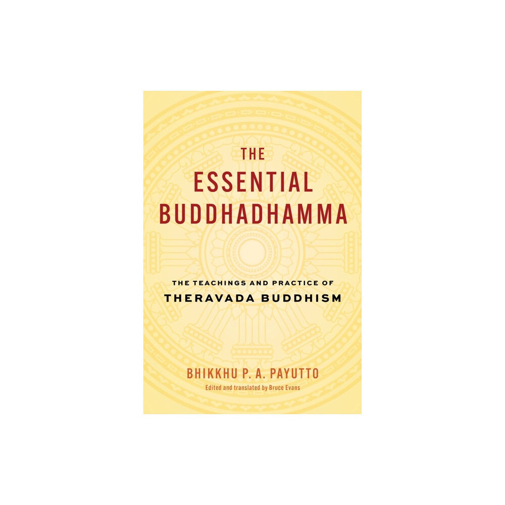 Shambhala Publications Inc The Essential Buddhadhamma (inbunden, eng)