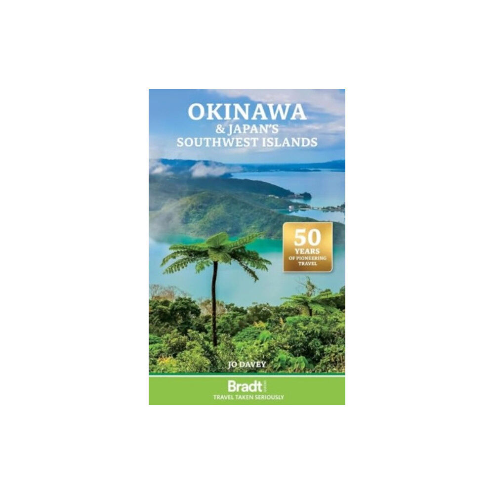 Bradt Travel Guides Okinawa & Japan's Southern Islands (häftad, eng)