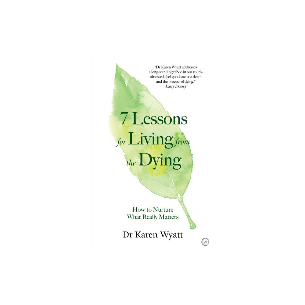 Watkins Media Limited 7 Lessons on Living from the Dying (häftad, eng)