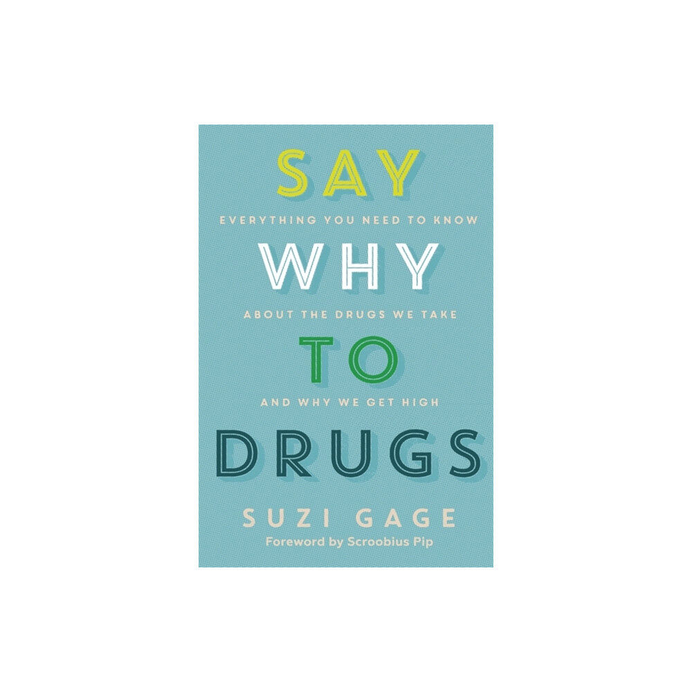 Hodder & Stoughton Say Why to Drugs (häftad, eng)