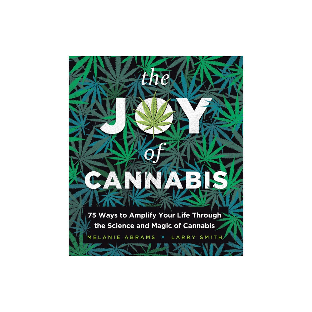 Sourcebooks, Inc The Joy of Cannabis (inbunden, eng)