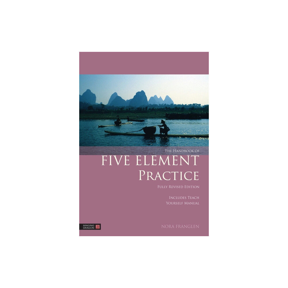 Jessica kingsley publishers The Handbook of Five Element Practice (häftad, eng)