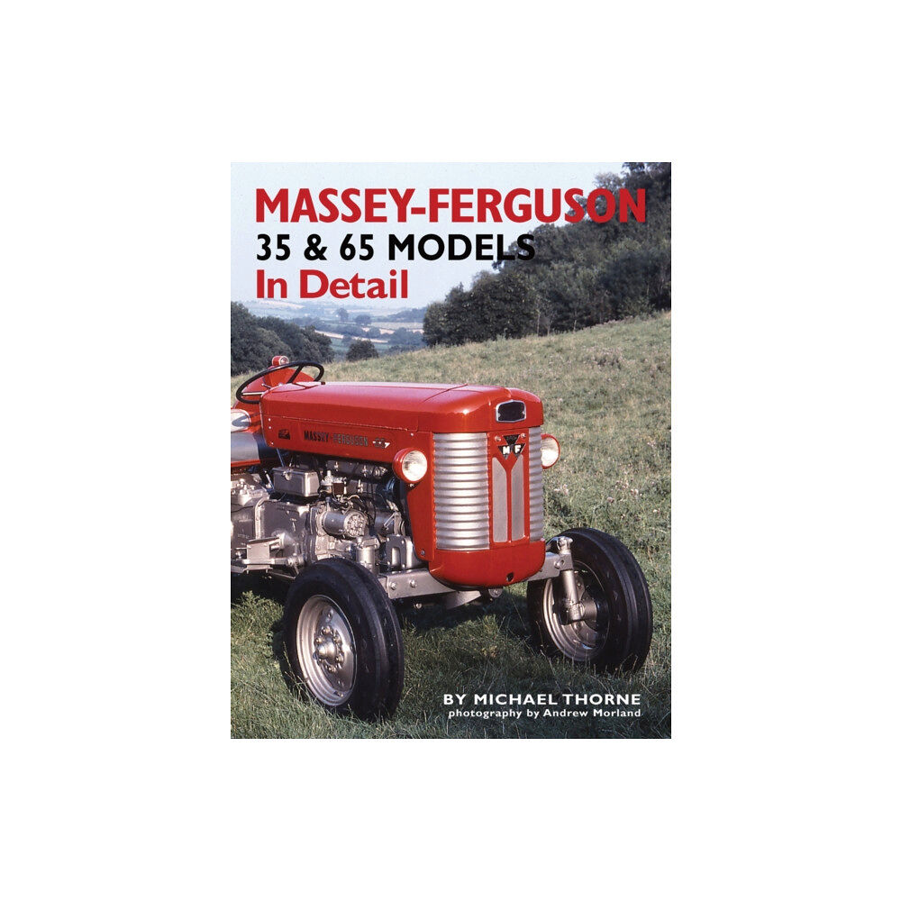 Herridge & Sons Ltd Massey-Ferguson 35 & 65 Models in Detail (inbunden, eng)