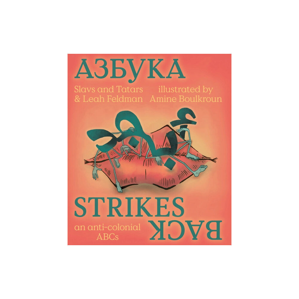 Verlag der Buchhandlung Walther Konig Azbuka Strikes Back - an anti-colonial ABCs (bok, board book, eng)