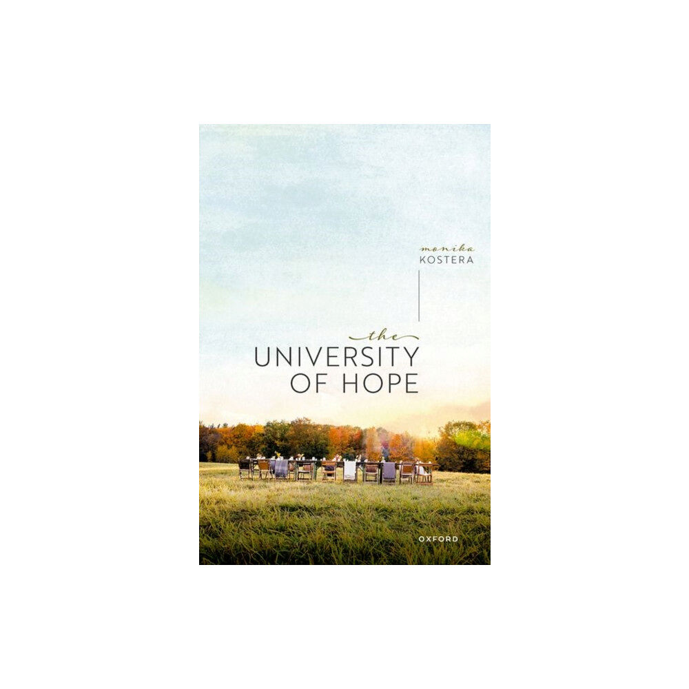 Oxford University Press The University of Hope (inbunden, eng)