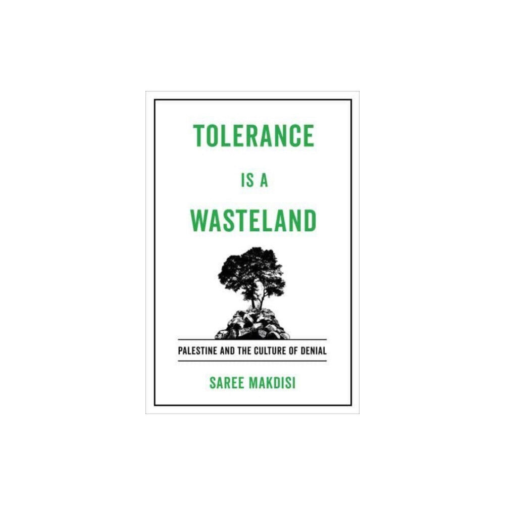University of california press Tolerance Is a Wasteland (inbunden, eng)