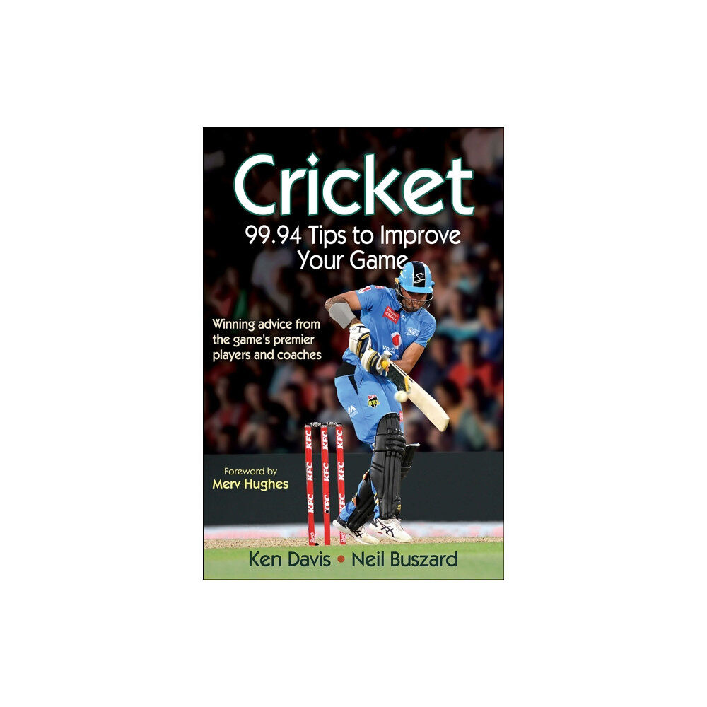 Human Kinetics Publishers Cricket: 99.94 Tips to Improve Your Game (häftad, eng)