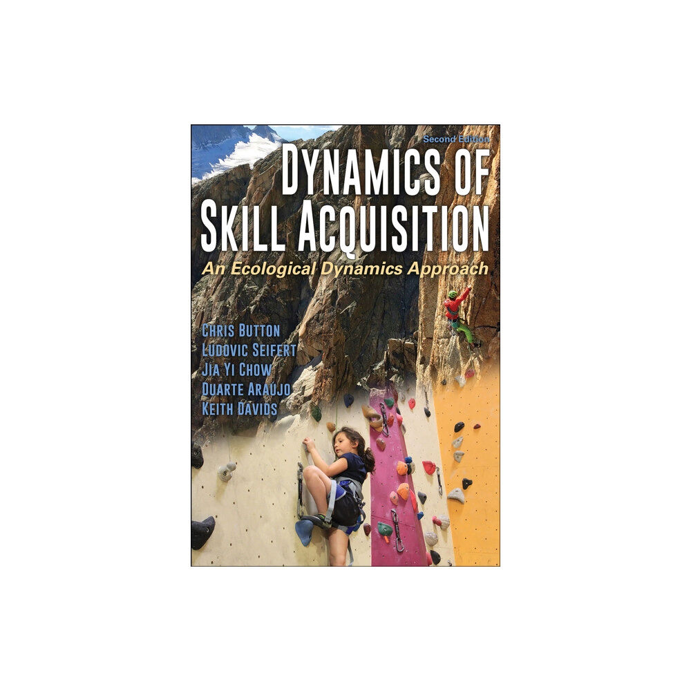 Human Kinetics Publishers Dynamics of Skill Acquisition (häftad, eng)