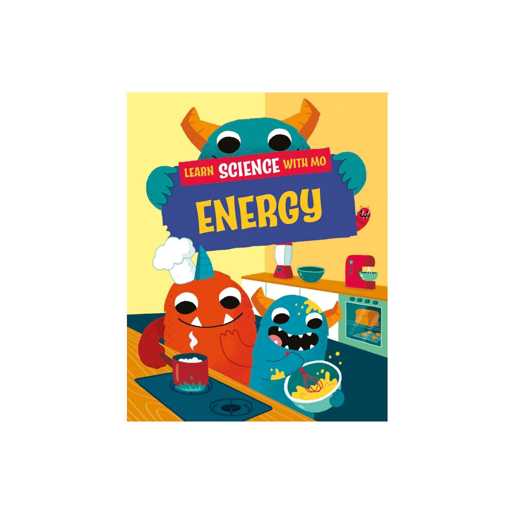 Hachette Children's Group Learn Science with Mo: Energy (inbunden, eng)