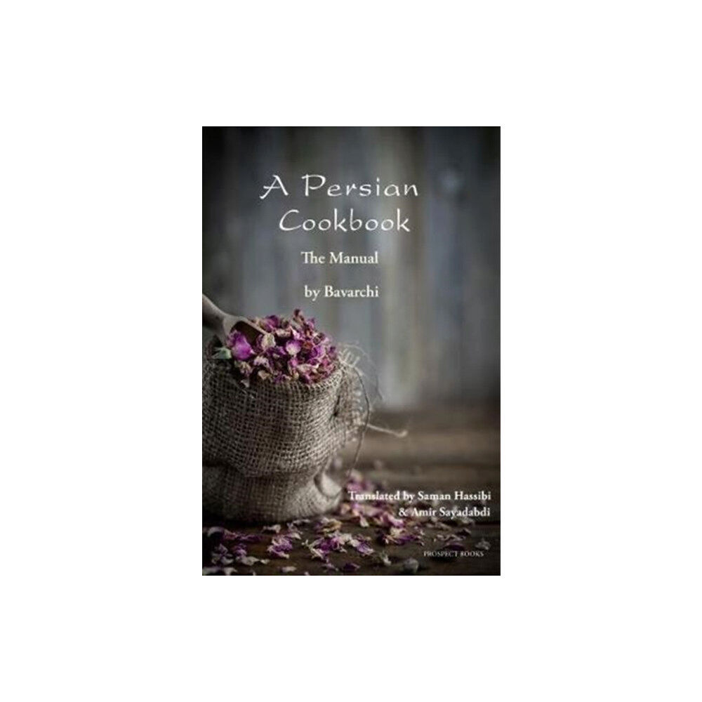 Prospect Books A Persian Cookbook (häftad, eng)