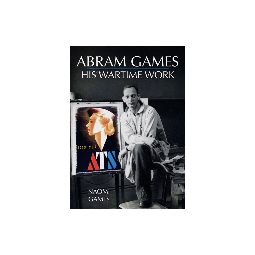 Amberley Publishing Abram Games: His Wartime Work (häftad, eng)