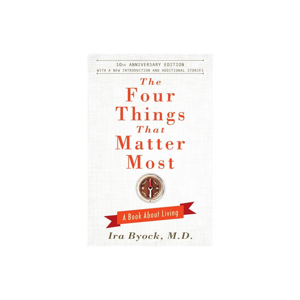 Atria Books The Four Things That Matter Most - 10th Anniversary Edition (inbunden, eng)