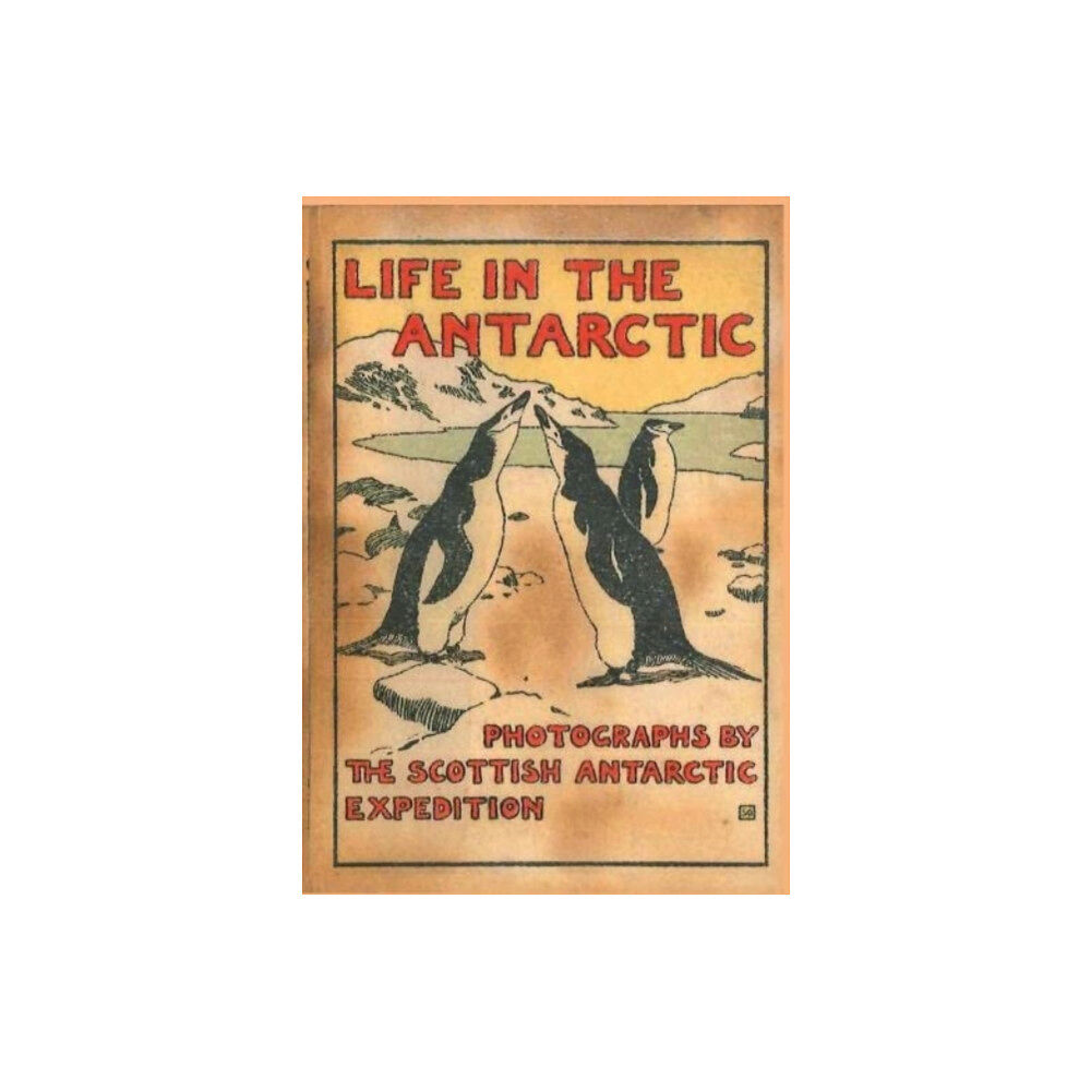 Reardon Publishing LIFE IN THE ANTARCTIC (inbunden, eng)