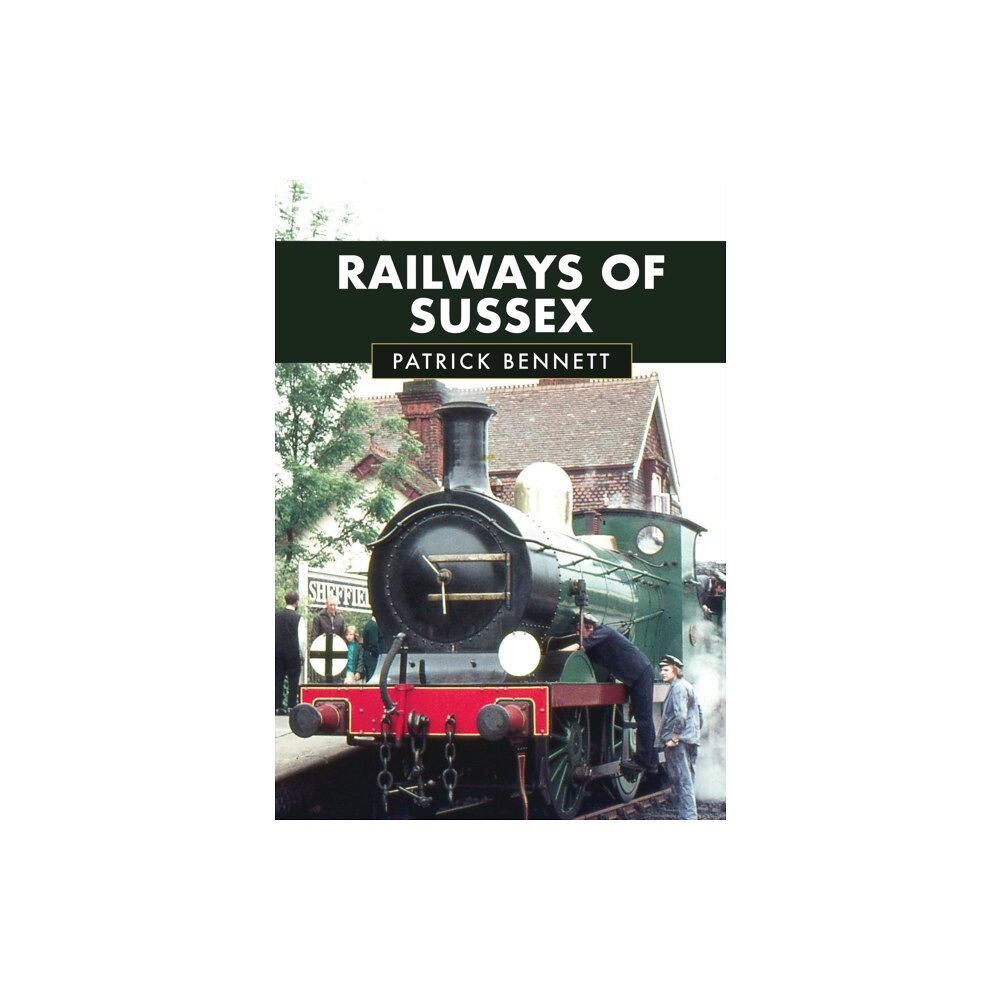 Amberley Publishing Railways of Sussex (häftad, eng)