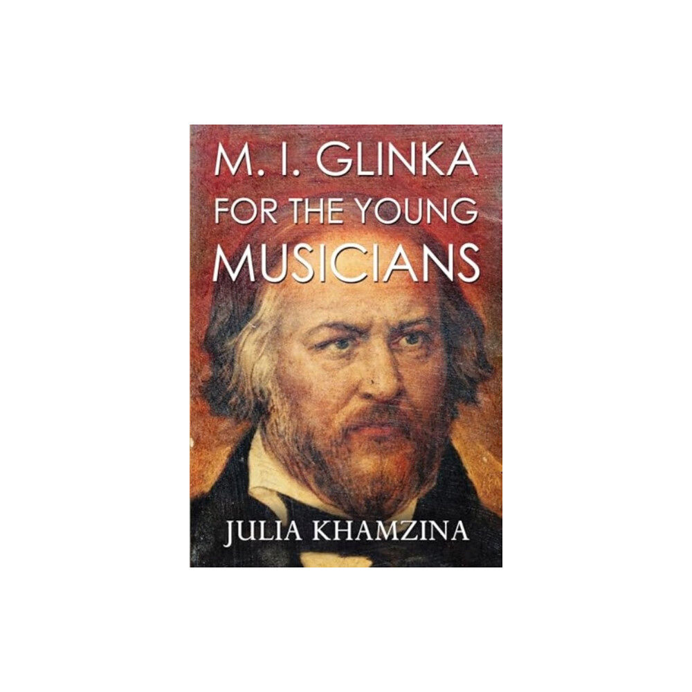 Olympia Publishers M. I. Glinka for the Young Musicians (häftad, eng)