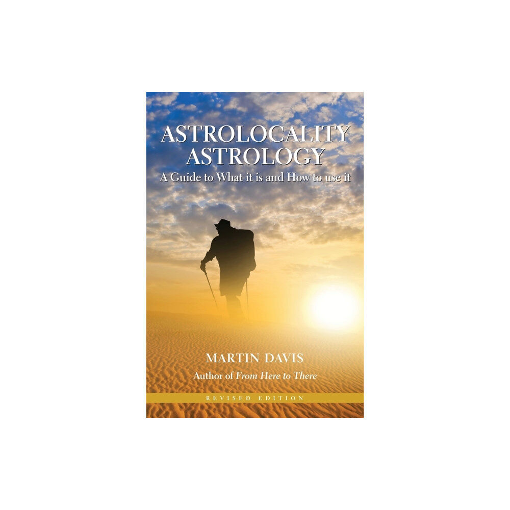 Wessex Astrologer Ltd Astrolocality Astrology: A Guide to What it is and How to Use it (häftad, eng)