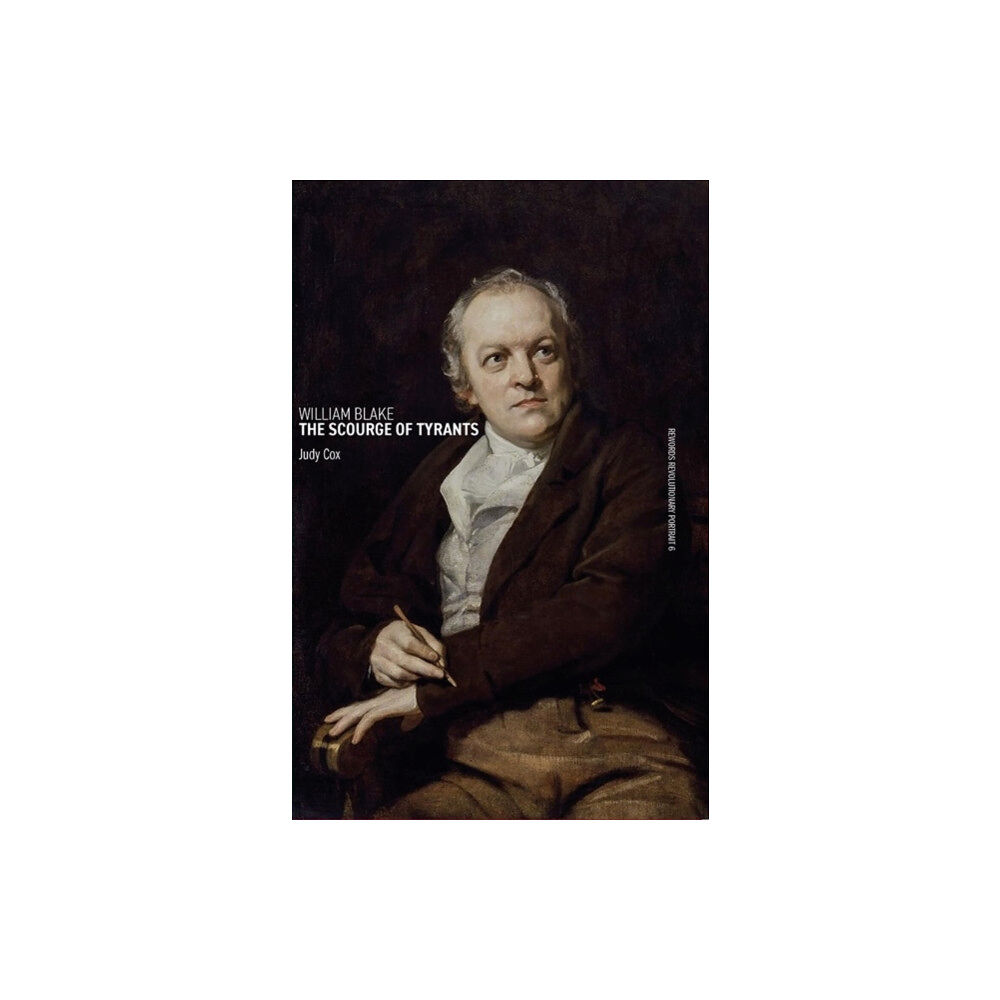 Bookmarks Publications William Blake: The Scourge of Tyrants (häftad, eng)