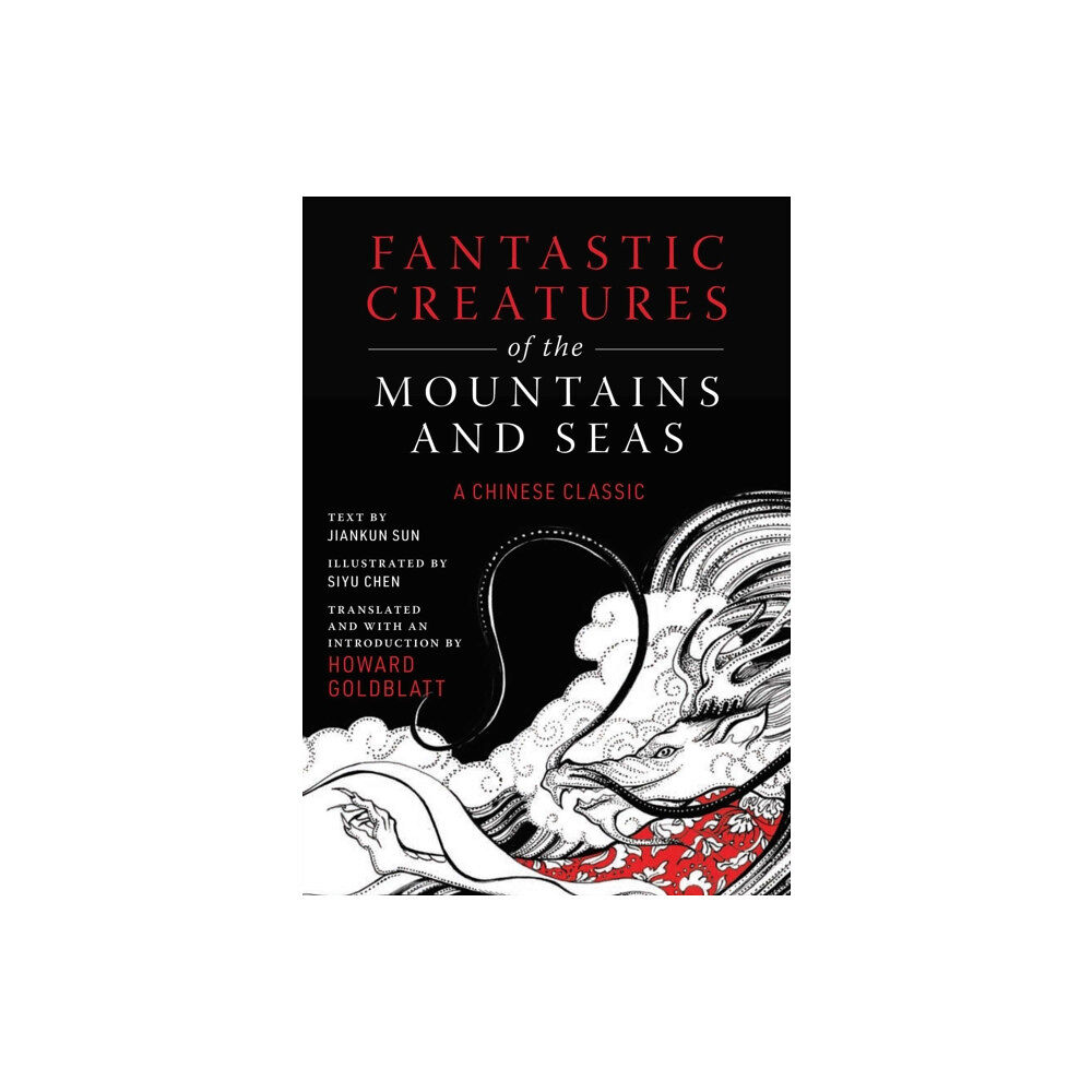 Skyhorse Publishing Fantastic Creatures of the Mountains and Seas (inbunden, eng)