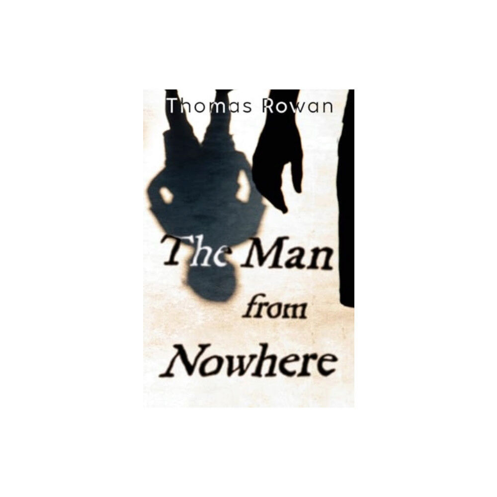 Olympia Publishers The Man from Nowhere (häftad, eng)