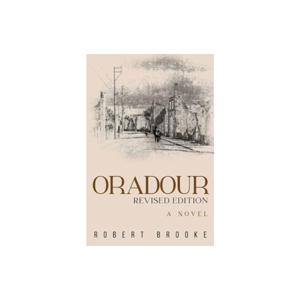 Pegasus Elliot Mackenzie Publishers Oradour: Revised edition (häftad, eng)