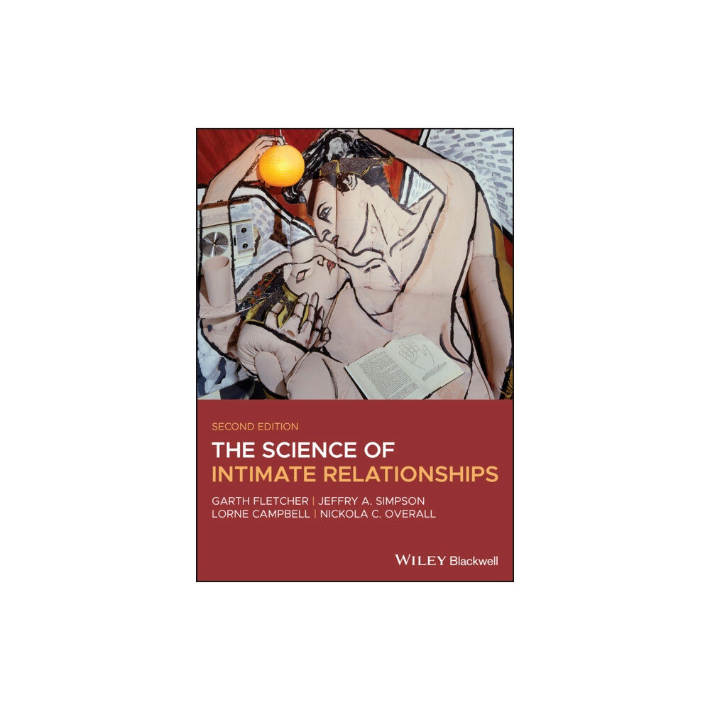 John Wiley And Sons Ltd The Science of Intimate Relationships (häftad, eng)