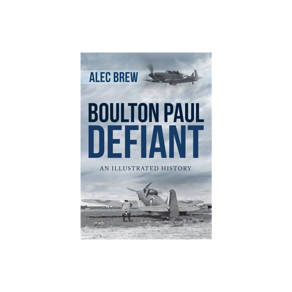 Amberley Publishing Boulton Paul Defiant (häftad, eng)