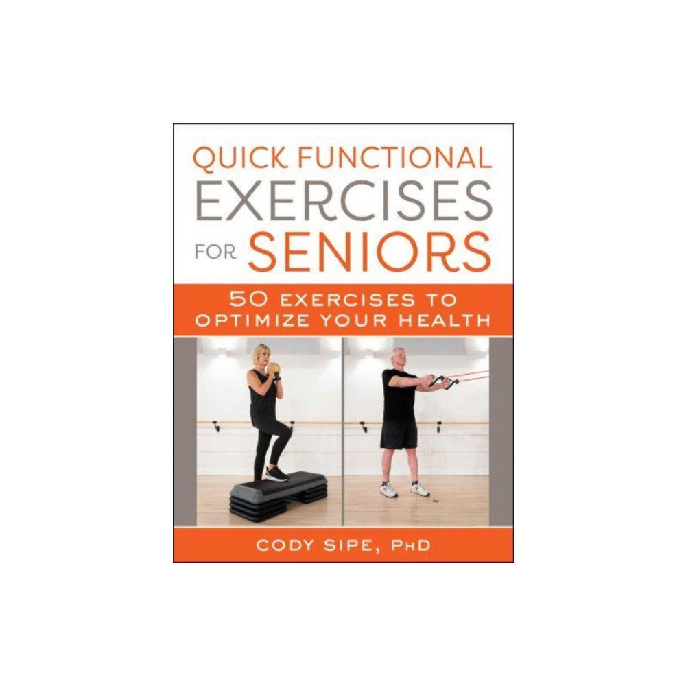 Skyhorse Publishing Quick Functional Exercises for Seniors (häftad, eng)