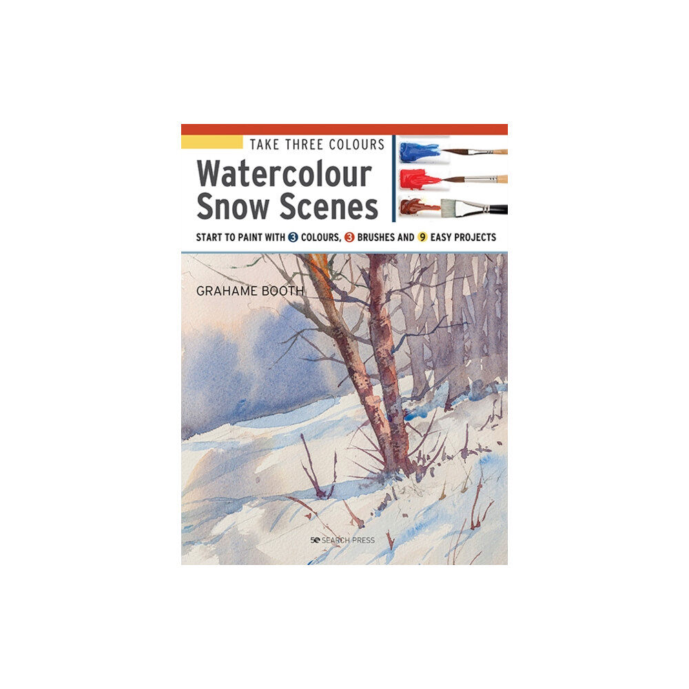 Search Press Ltd Take Three Colours: Watercolour Snow Scenes (häftad, eng)