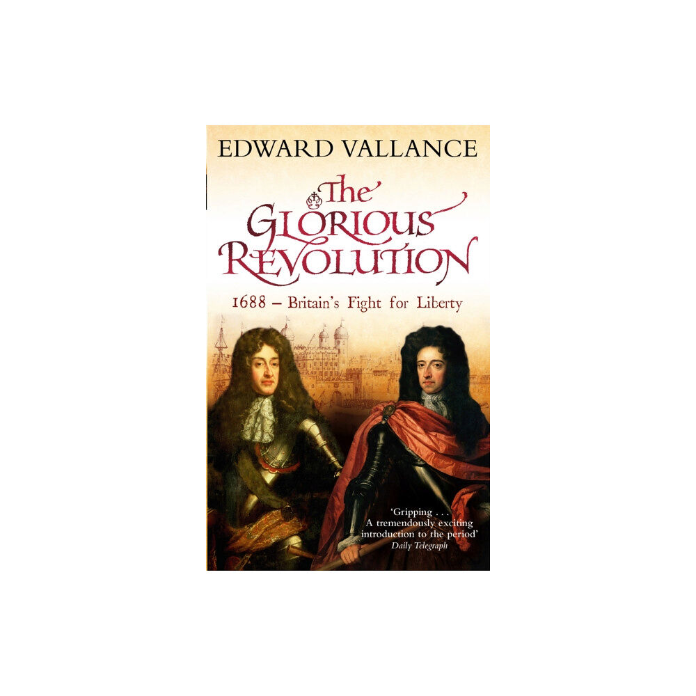 Little, Brown Book Group The Glorious Revolution (häftad, eng)