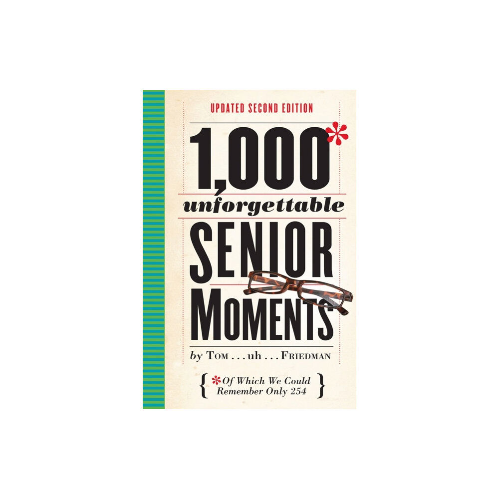 Workman Publishing 1,000 Unforgettable Senior Moments (inbunden, eng)