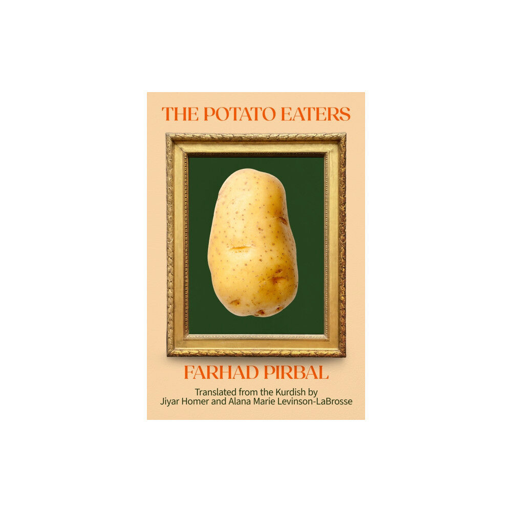 Deep Vellum Publishing The Potato Eaters (häftad, eng)