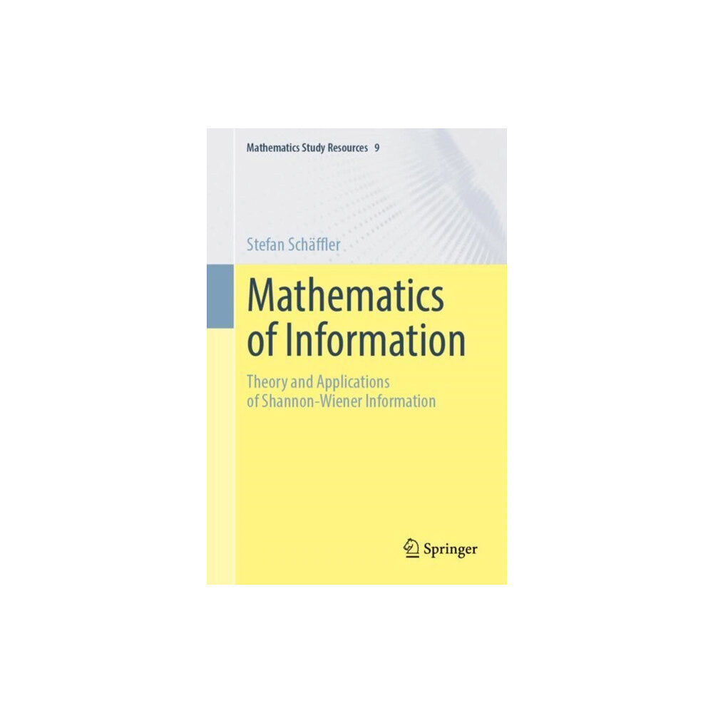 Springer-Verlag Berlin and Heidelberg GmbH & Co. K Mathematics of Information (häftad, eng)