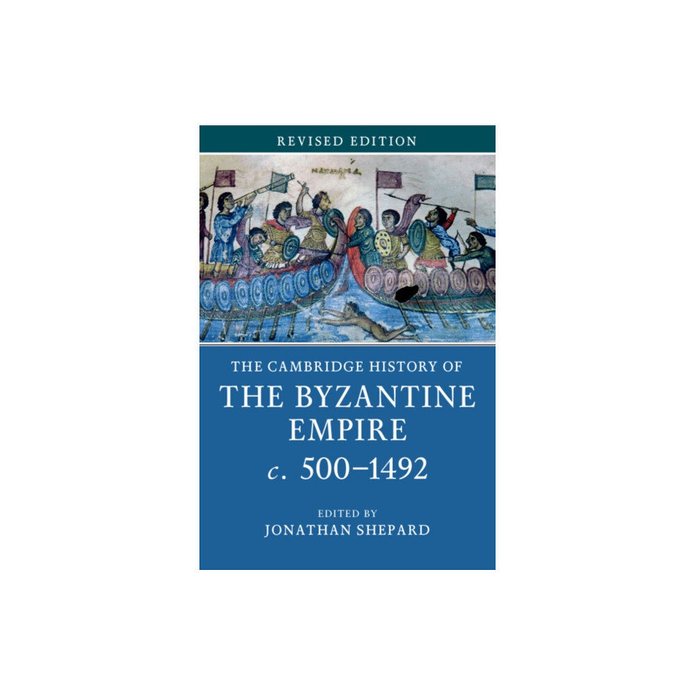 Cambridge University Press The Cambridge History of the Byzantine Empire c.500–1492 (häftad, eng)