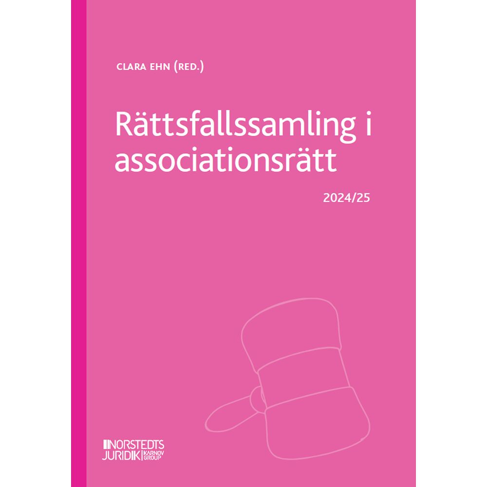 Norstedts Juridik Rättsfallssamling i associationsrätt : 2024/25 (häftad)