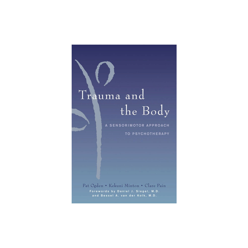 WW Norton & Co Trauma and the Body (inbunden, eng)