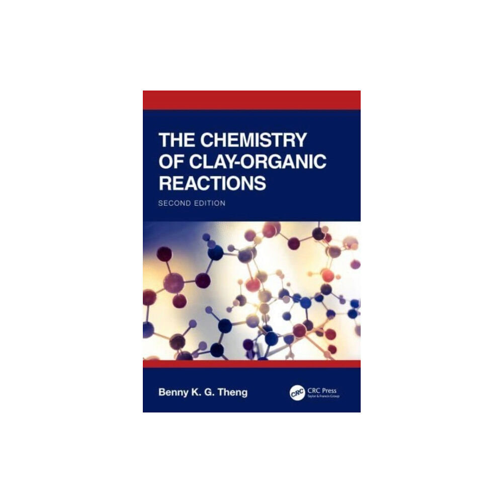 Taylor & francis ltd The Chemistry of Clay-Organic Reactions (inbunden, eng)