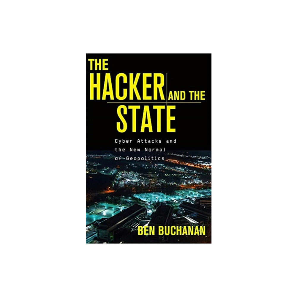 Harvard university press The Hacker and the State (inbunden, eng)