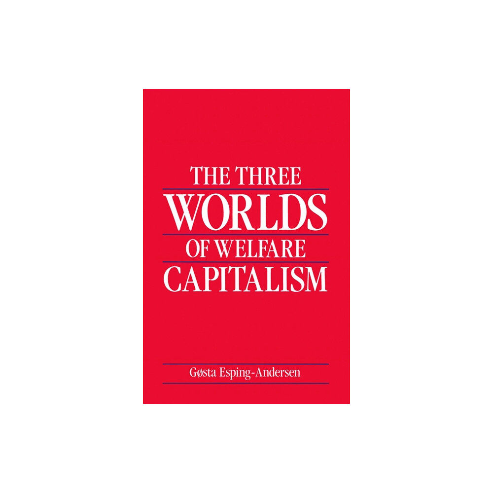 John Wiley And Sons Ltd The Three Worlds of Welfare Capitalism (häftad, eng)