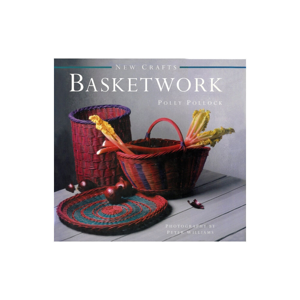 Anness publishing New Crafts: Basketwork (inbunden, eng)