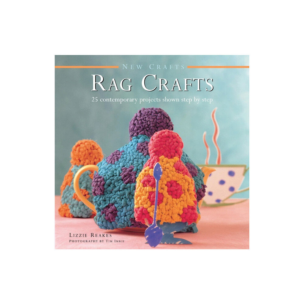 Anness publishing New Crafts: Rag Crafts (inbunden, eng)