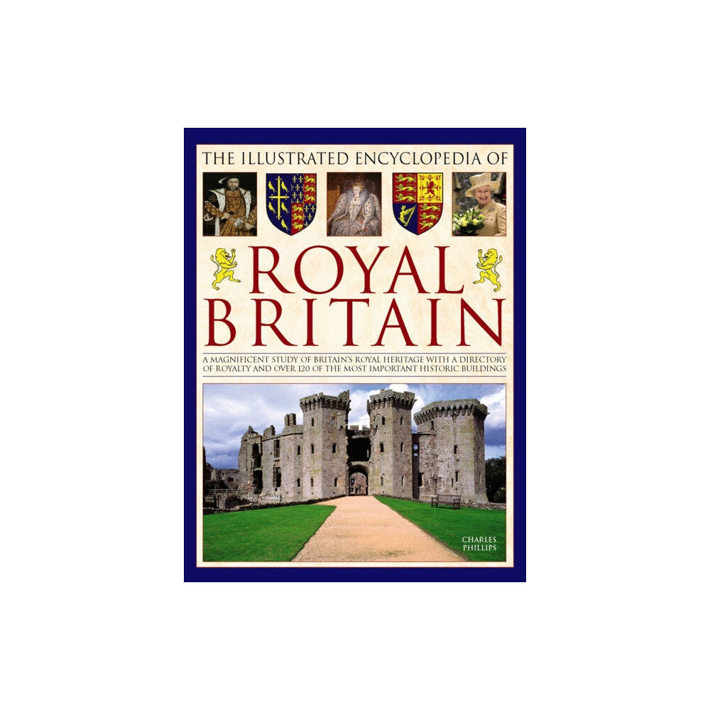 Anness publishing Illustrated Encyclopedia of Royal Britain (inbunden, eng)