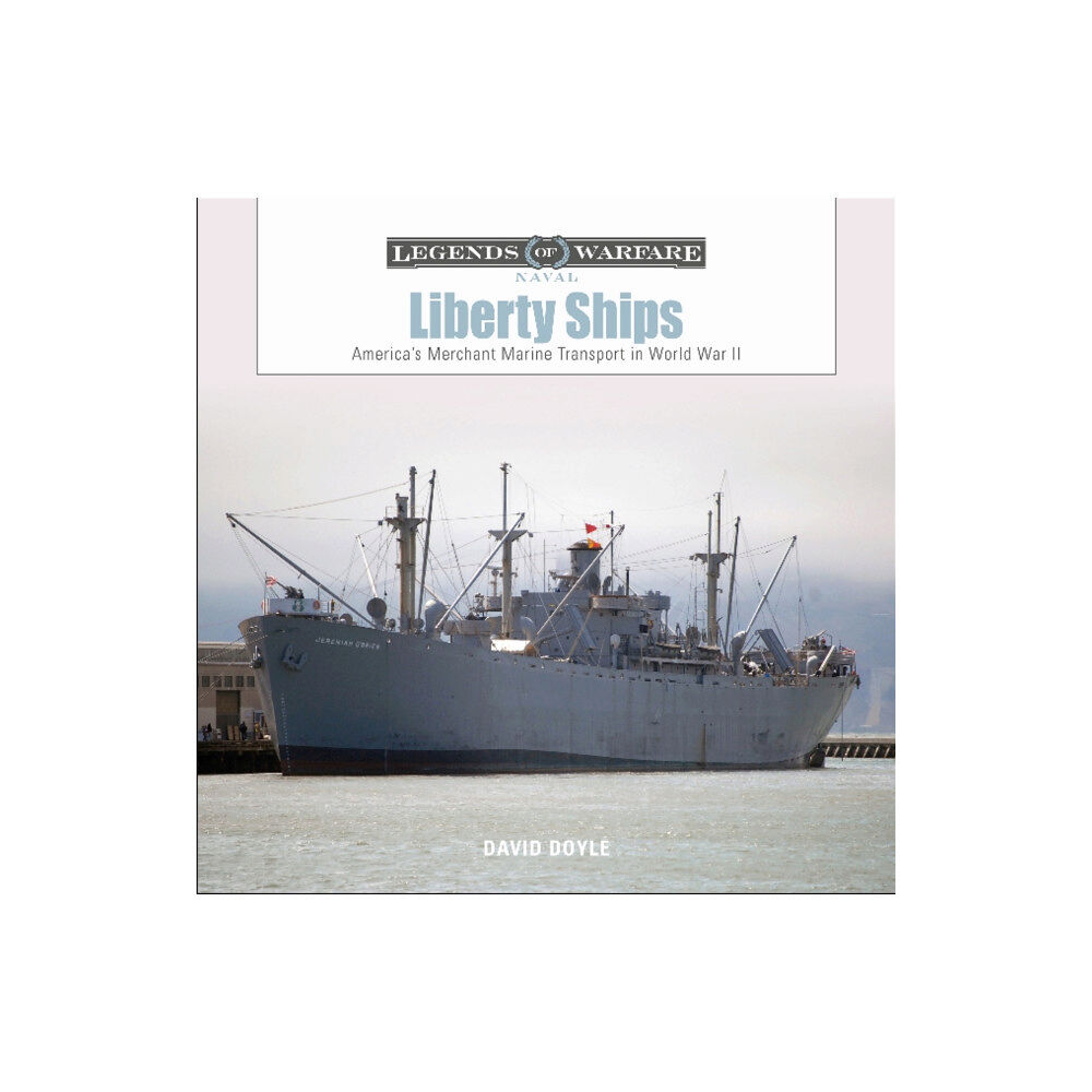 Schiffer Publishing Ltd Liberty Ships (inbunden, eng)