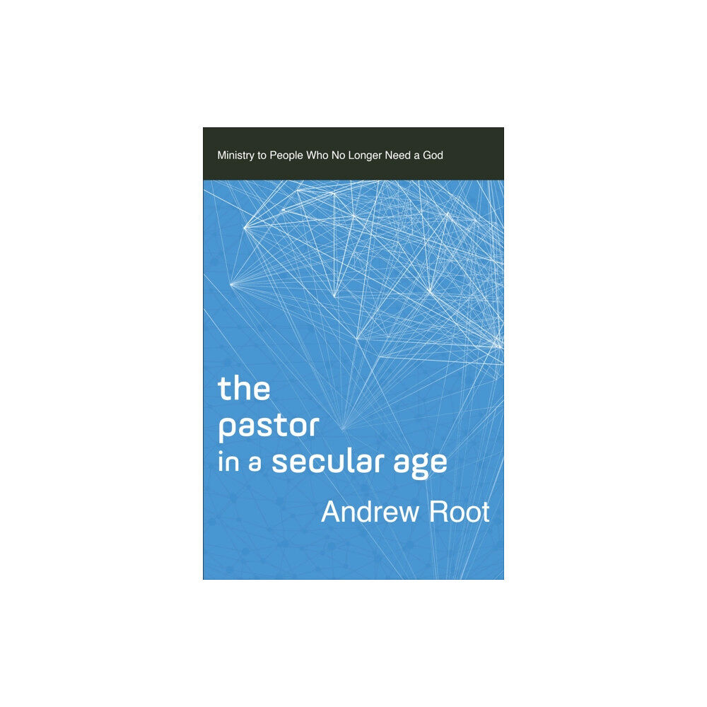 Baker publishing group The Pastor in a Secular Age (häftad, eng)