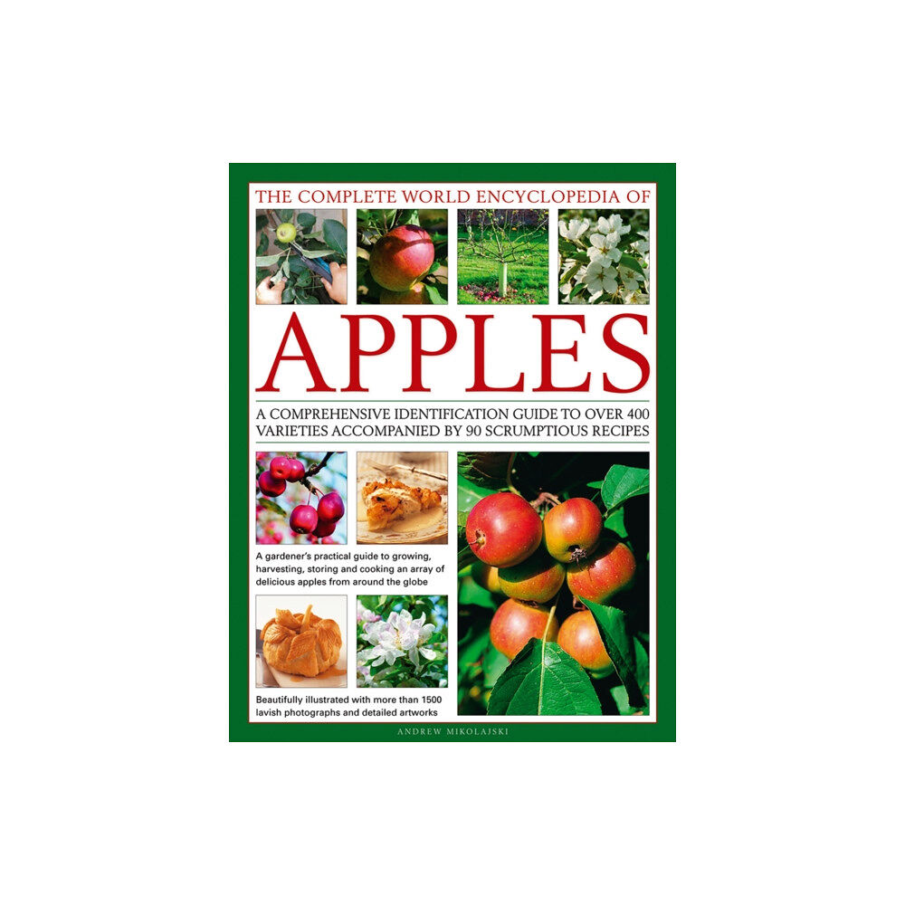 Anness publishing The Complete World Encyclopedia of Apples (inbunden, eng)